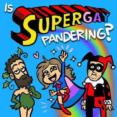 Is Supergay pandering?