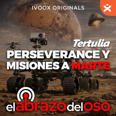 Perseverance y misiones a Marte - La Tertulia de El Abrazo del Oso - Episodio exclusivo para mecenas Perseverance y misiones a Marte - La Tertulia de El Abrazo del Oso - Episodio exclusivo para mecenas