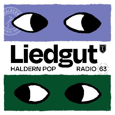 Liedgut. Haldern Pop Radio Folge 63 Liedgut. Haldern Pop Radio Folge 63
