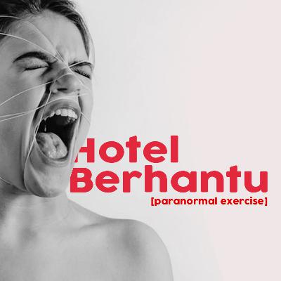 Paranormal Exercise : Hotel Berhantu Paranormal Exercise : Hotel Berhantu