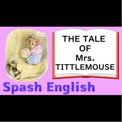 #2-2【The Tale of Mrs. Tittle mouse】英語絵本読み聞かせ