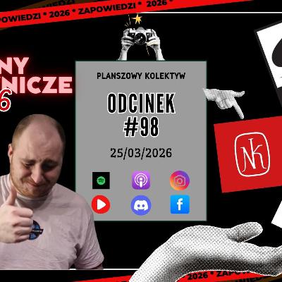 Planszowy Kolektyw #98 - Omawiamy zapowiedzi 2026 PART 2