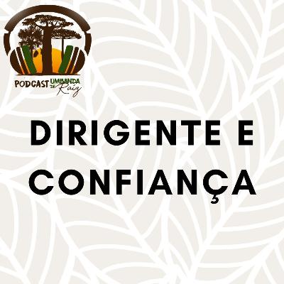 8. Dirigente e Confiança 8. Dirigente e Confiança