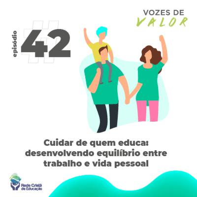 #42 Cuidar de Quem Educa: Equilíbrio entre Trabalho e Vida Pessoal | Pausa pra prosa