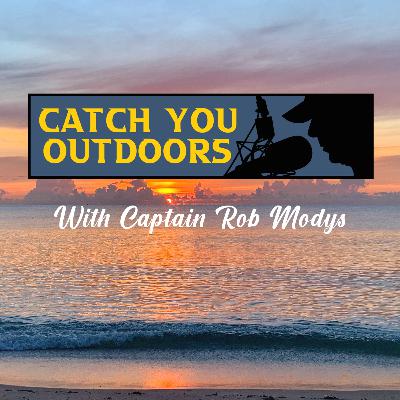 Catch You Outdoors # 200 The Keys are Packed with Bug Hunters