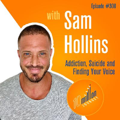 #308: Bali Special | Sam Hollins - Addiction, Suicide and Finding Your Voice #308: Bali Special | Sam Hollins - Addiction, Suicide and Finding Your Voice