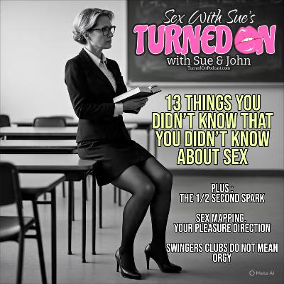 The 13 Things You Didn't Know That You Didn't Know About Sex