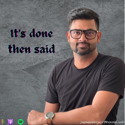 Journey With Jatin - Ep 1 : Take the First Step