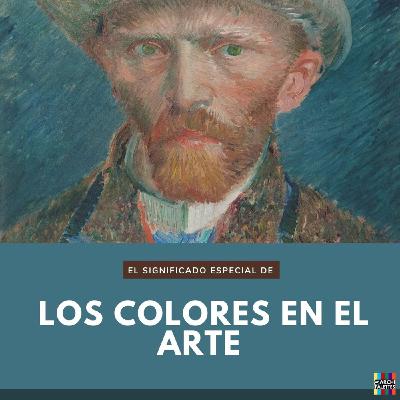 Episodio 1- El significado de los colores en las obras de arte