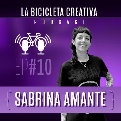 🟣 LA BICICLETA CREATIVA // Ep 10 - Sabrina Amante / "Mirada" 🟣 LA BICICLETA CREATIVA // Ep 10 - Sabrina Amante / "Mirada"
