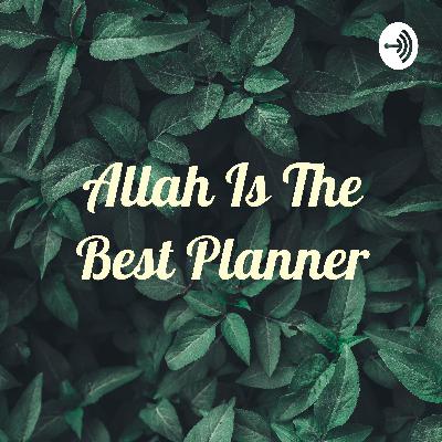 Allah Is The Best Planner (Trailer) Allah Is The Best Planner (Trailer)