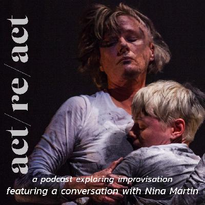 Conversation with Nina Martin on Ensemble Thinking, ReWire Movement States, Improvisation, and Performance Conversation with Nina Martin on Ensemble Thinking, ReWire Movement States, Improvisation, and Performance