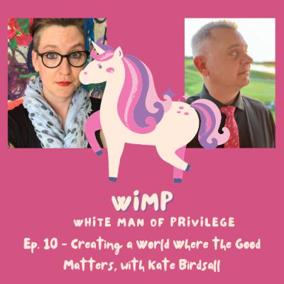 10. Creating a World Where the Good Matters 10. Creating a World Where the Good Matters