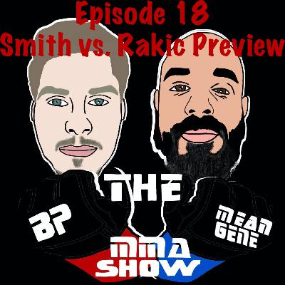 Episode 18: Smith vs. Rakic Preview