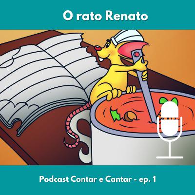 Ep. 1 - História: O rato Renato