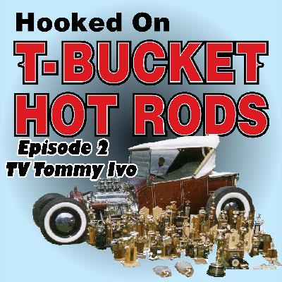 TV Tommy Ivo and his Legendary 1950's T-Bucket