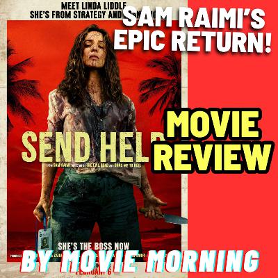 Send Help - MOVIE REVIEW Send Help - MOVIE REVIEW