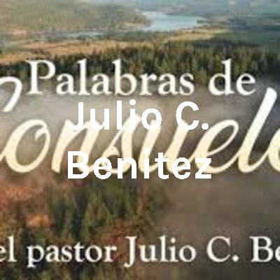 Palabras de consuelo # 133 con el Pr. Julio C. Benitez