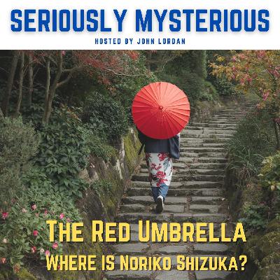 The Red Umbrella - Where is Noriko Shizuka
