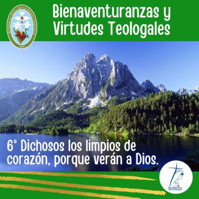 10. Bienaventurados los limpios de corazón, por qué ellos verán a Dios.