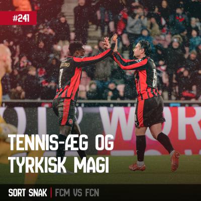 #241: Tennis-æg og tyrkisk magi