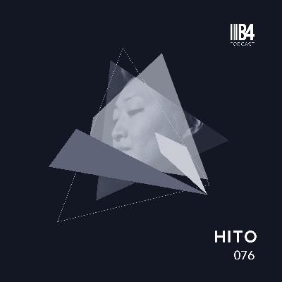 Hito - B4 The Podcast 076