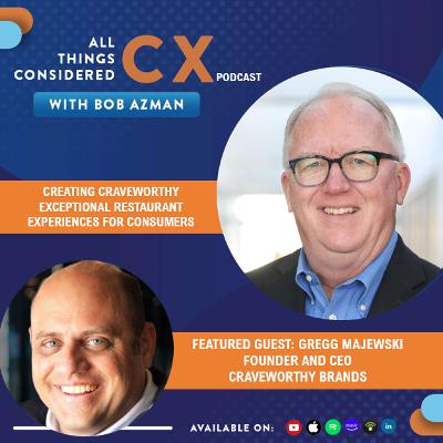 Creating Craveworthy Exceptional Restaurant Experiences for Consumers (ft. Gregg Majewski, Craveworthy Brands))