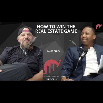 BUILDING WEALTH THROUGH REINVENTION: INSPIRING JOURNEY OF RESILIENCE || MATT CHICK || EPISODE 062