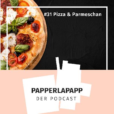 Pizza & Parmeschan