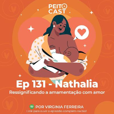 #131: Ressignificando a amamentação com amor