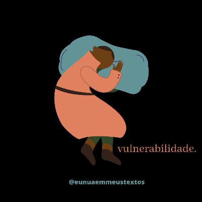 Eu não tenho medo da vulnerabilidade. #18 #2T Eu não tenho medo da vulnerabilidade. #18 #2T