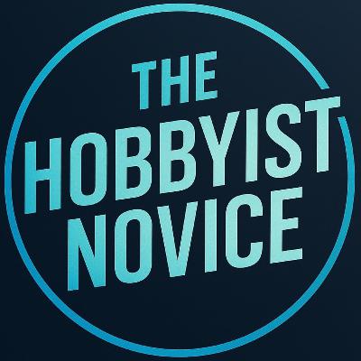 Episode 69 - Community Interview: Brian ( @TheHobbyistNovice ) Episode 69 - Community Interview: Brian ( @TheHobbyistNovice )