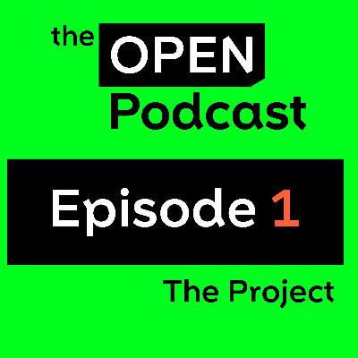 #01 The Open Podcast Project #01 The Open Podcast Project