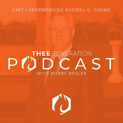 Bobby Bosler: Remembering Russell G. Young