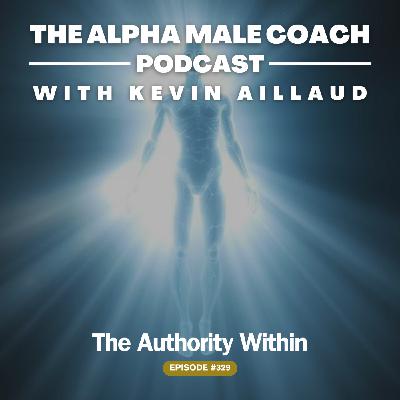 Episode 329: The Authority Within