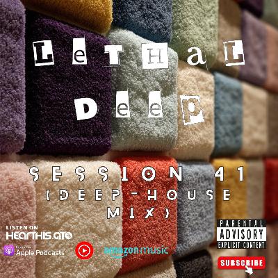 Session 41 (Deep House Mix)