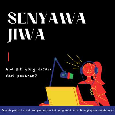 Eps.1 - Apa sih yang dicari dari pacaran itu?