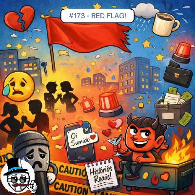 #173 – RED FLAG!