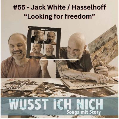 Jack White / Hasselhoff - Looking for freedom Jack White / Hasselhoff - Looking for freedom