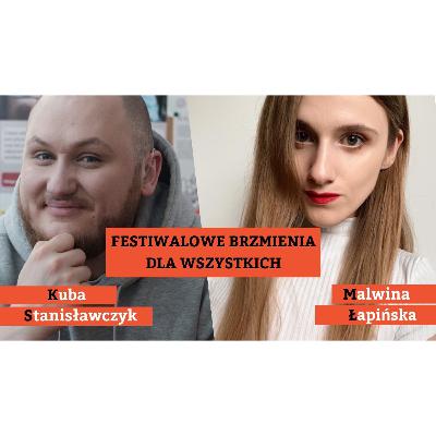 Festiwalowe brzmienia dla wszystkich | Kuba Stanisławczyk i Malwina Łapińska Festiwalowe brzmienia dla wszystkich | Kuba Stanisławczyk i Malwina Łapińska