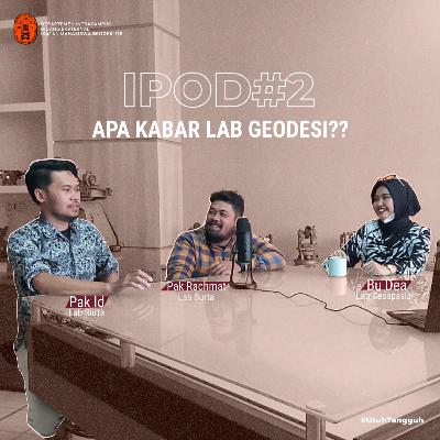 IPOD #2: Apa Kabar Lab. Geodesi?