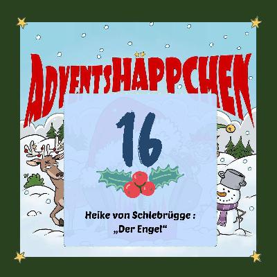 🎄🎅✨16. AdventsHÄPPCHEN: „Lea und der Engel“ 🎄🎅✨16. AdventsHÄPPCHEN: „Lea und der Engel“