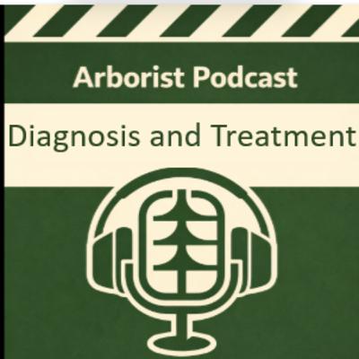 Diagnosis and Treatment. Every ISA Arborist Must Know