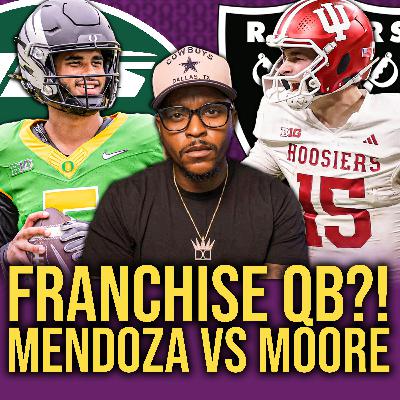 2026 NFL Draft QB Debate: Fernando Mendoza vs Dante Moore + CFP Prospect Matchups
