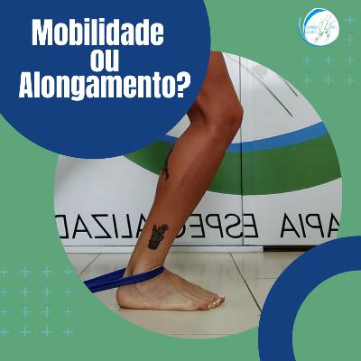 Alongamento, mobilidade e educativo: papo reto