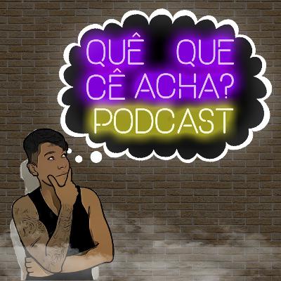 #24 Que que cê acha - Procedimentos estéticos