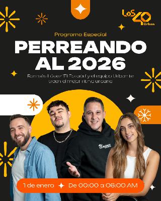 PERREANDO AL 2026, con Ramsés López, 01-02h - 01/01/2026