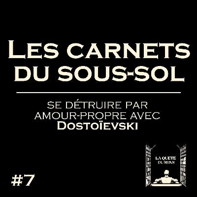 Les carnets du sous-sol - Dostoïevski
