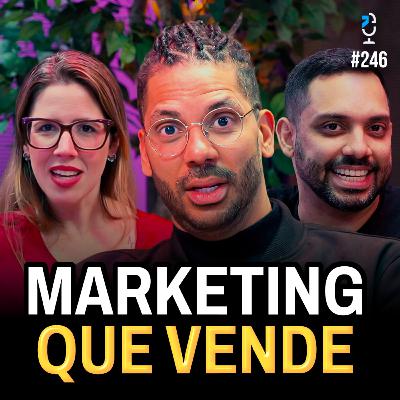 Como Marketing e Comunicação GERAM RESULTADO (MARCEL ROXO E LARA FINOCHIO) | JOTA JOTA PODCAST #246