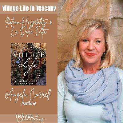 Village Life in Tuscany with Author Angela Correll